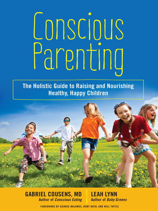 Title details for Conscious Parenting by Gabriel Cousens, M.D. - Wait list